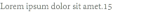 Lorem ipsum dolor sit amet.15